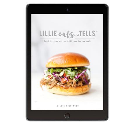 Lillie Eats and Tells (Original) Macro Friendly Cookbook (Digital Download)